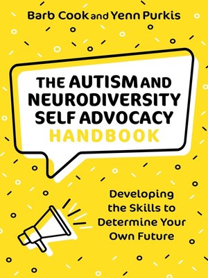 The Autism and Neurodiversity Self Advocacy Handbook - ebook